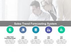 Sales trend forecasting system ppt powerpoint presentation infographics guidelines cpb