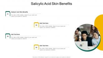 Salicylic Acid Skin Benefits In Powerpoint And Google Slides Cpb