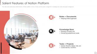 Salient features of notion platform notion investor funding elevator pitch deck