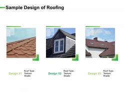 Sample design of roofing ppt powerpoint presentation graphics