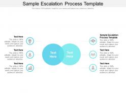 Sample escalation process template ppt powerpoint layouts background cpb