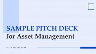 Sample Pitch Deck For Asset Management Ppt Template