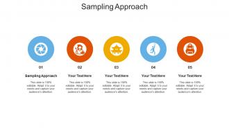 Sampling approach ppt powerpoint presentation ideas topics cpb