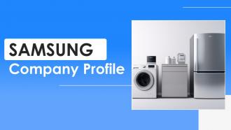 Samsung Company Profile Powerpoint Presentation Slides CP CD