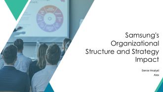 Samsungs Organizational Structure And Strategy Impact PPT Information AT