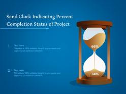 Sand clock indicating percent completion status of project