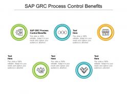 Sap grc process control benefits ppt powerpoint presentation layouts icons cpb
