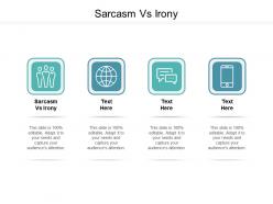 Sarcasm vs irony ppt powerpoint presentation portfolio design ideas cpb