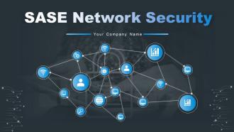 SASE Network Security Powerpoint Presentation Slides