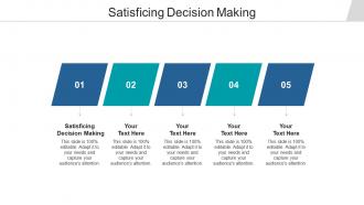 Satisficing decision making ppt powerpoint presentation inspiration cpb