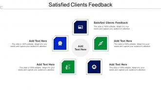 Satisfied Clients Feedback Ppt Powerpoint Presentation Infographics Summary Cpb