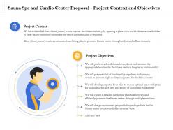 Sauna spa and cardio center proposal project context and objectives ppt layouts