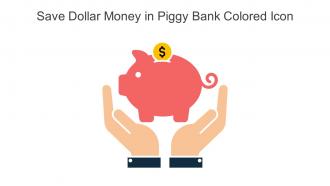 Save Dollar Money In Piggy Bank Colored Icon In Powerpoint Pptx Png And Editable Eps Format
