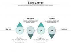 Save energy ppt powerpoint presentation outline file formats cpb