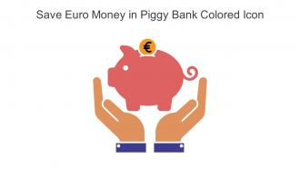 Save Euro Money In Piggy Bank Colored Icon In Powerpoint Pptx Png And Editable Eps Format
