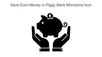 Save Euro Money In Piggy Bank Monotone Icon In Powerpoint Pptx Png And Editable Eps Format