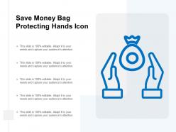 Save money bag protecting hands icon