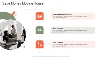 Save Money Moving House In Powerpoint And Google Slides Cpb