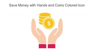 Save Money With Hands And Coins Colored Icon In Powerpoint Pptx Png And Editable Eps Format