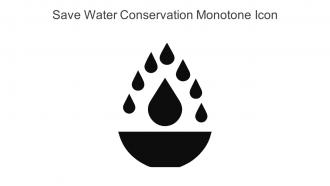 Save Water Conservation Monotone Icon In Powerpoint Pptx Png And Editable Eps Format