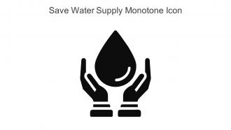 Save Water Supply Monotone Icon In Powerpoint Pptx Png And Editable Eps Format