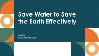 Save Water To Save The Earth Effectively PPT Outline ACP Save Water To Save The Earth Effectively PPT Outline ACP