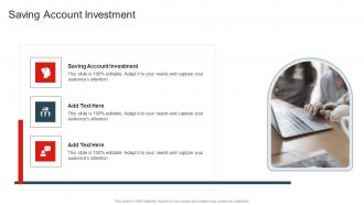 Saving Account Investment In Powerpoint And Google Slides Cpb