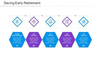 Saving Early Retirement Ppt Powerpoint Presentation Pictures Example Cpb