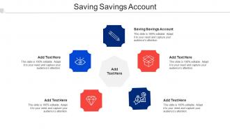 Saving Savings Account Ppt Powerpoint Presentation Infographics Themes Cpb