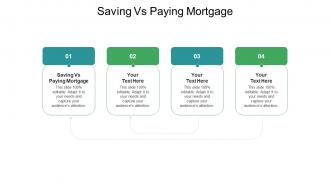 Saving vs paying mortgage ppt powerpoint presentation layouts graphic tips cpb