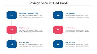 Savings Account Bad Credit Ppt Powerpoint Presentation Pictures Format Ideas Cpb