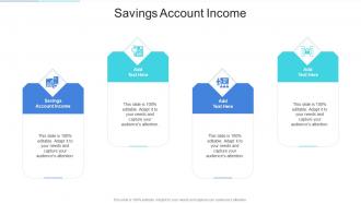 Savings Account Income In Powerpoint And Google Slides Cpb