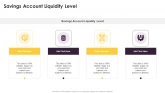 Savings Account Liquidity Level In Powerpoint And Google Slides Cpb