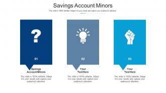 Savings account minors ppt powerpoint presentation ideas graphics cpb