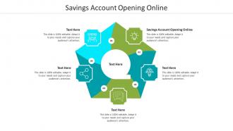 Savings account opening online ppt powerpoint presentation infographics visuals cpb