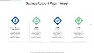 Savings Account Pays Interest In Powerpoint And Google Slides Cpb