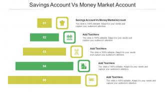 Savings Account Vs Money Market Account In Powerpoint And Google Slides Cpb