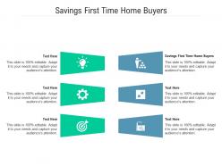 Savings first time home buyers ppt powerpoint presentation icon templates cpb