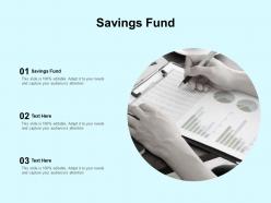 Savings fund ppt powerpoint presentation portfolio design inspiration cpb