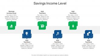 Savings Income Level In Powerpoint And Google Slides Cpb