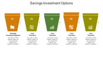 Savings investment options ppt powerpoint presentation icon topics cpb