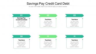 Savings pay credit card debt ppt powerpoint presentation show vector cpb