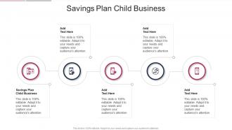 Savings Plan Child Business In Powerpoint And Google Slides Cpb