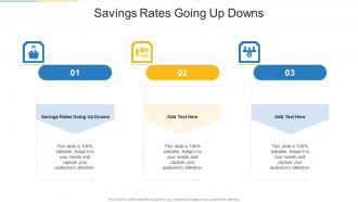 Savings Rates Going Up Downs In Powerpoint And Google Slides Cpb