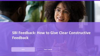 SBI Feedback How To Give Clear Constructive Feedback PPT Example AT
