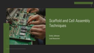 Scaffold And Cell Assembly Techniques PPT Summary AT
