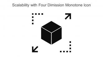 Scalability With Four Dimission Monotone Icon In Powerpoint Pptx Png And Editable Eps Format