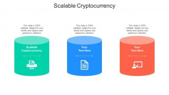 Scalable cryptocurrency ppt powerpoint presentation model graphics design cpb