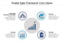 Scaled agile framework core values ppt powerpoint presentation pictures designs cpb
