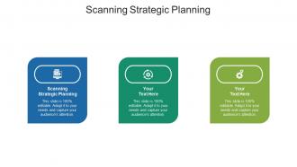 Scanning strategic planning ppt powerpoint presentation show graphics cpb